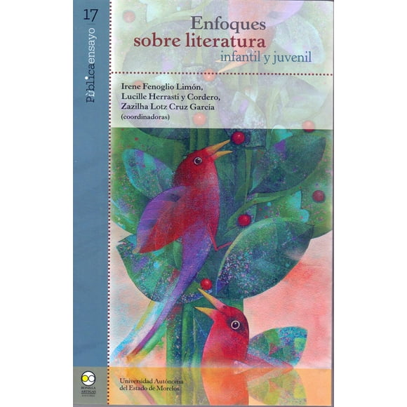 Enfoques sobre literatura infantil y juvenil Bonilla Artigas Editores 9786078636372