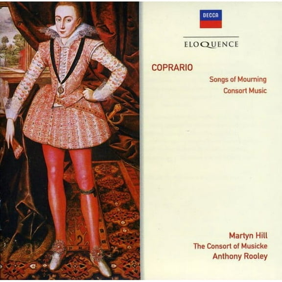 Consort of Musicke - Eloq: Coprario - Songs of Mourning / Consort Music - Classical - CD