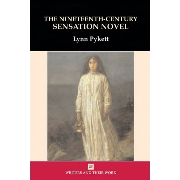 Writers and Their Work The Nineteenth Century Sensation Novel, (Paperback)