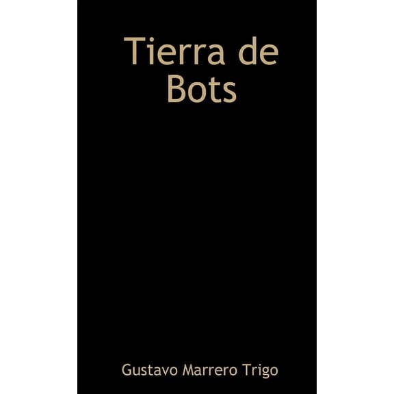 Tierra de Bots, (Paperback)