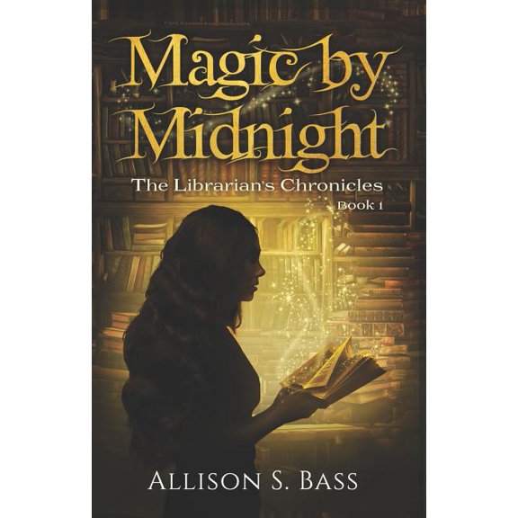 Librarian's Chronicles Magic by Midnight, Book 1, (Paperback)