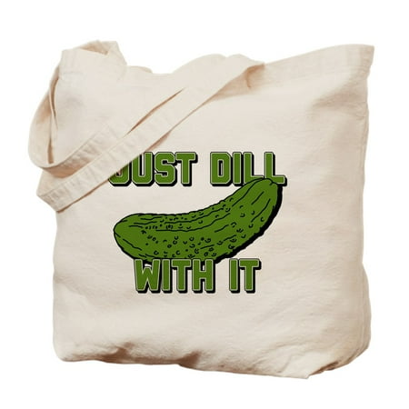CafePress - Just Dill With It - Natural Canvas Tote Bag, Cloth Shopping Bag