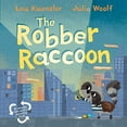 thumbnail image 2 of The Robber Raccoon, (Hardcover), 2 of 2