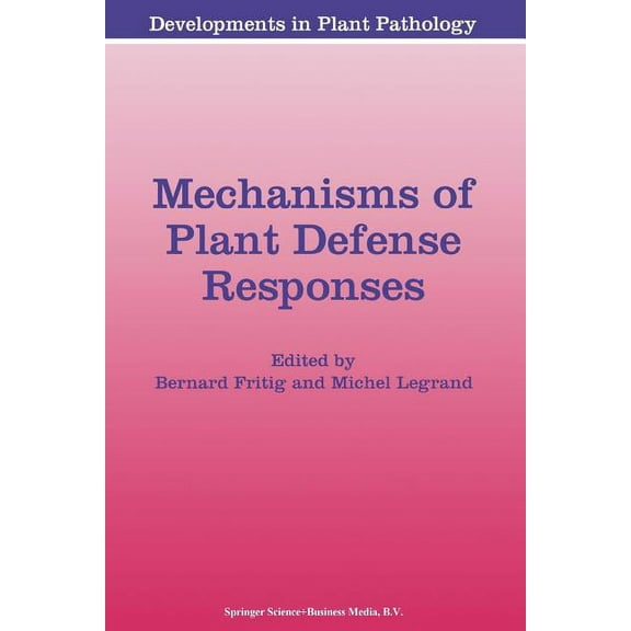 Developments in Plant Pathology Mechanisms of Plant Defense Responses, Book 2, (Paperback)