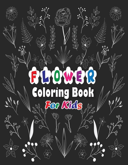 Flower Coloring Book for Kids : A Flower Kids Coloring Book, Beautiful ...