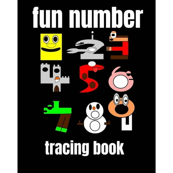 fun number tracing book: A book of 72 pages, the size of 10/10, in which everything a child needs to enter the world of , (Paperback)
