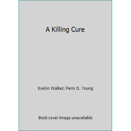 Pre-Owned A Killing Cure (Hardcover) 0030699061 9780030699061