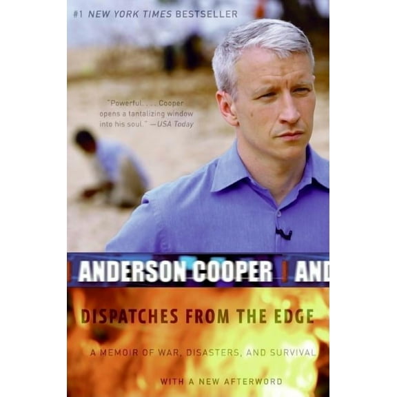 Dispatches from the Edge: A Memoir of War, Disasters, and Survival, (Paperback)