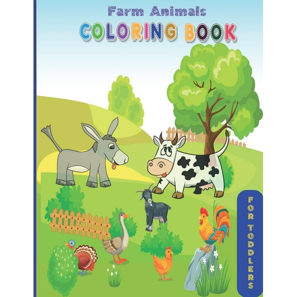Download Farm Animals Coloring Book For Toddlers Cute Country Farm Animal Colouring Book For Kids With Cows Chickens Horses Ducks And More Gift For Farm Animals Paperback Walmart Com Walmart Com