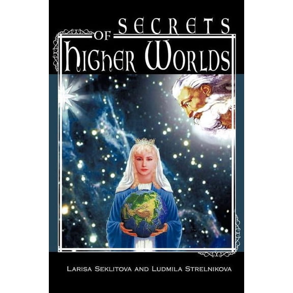 Secrets of Higher Worlds, (Paperback)