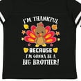 thumbnail image 4 of Inktastic Thanksgiving I'm Thankful Because I'm Gonna Be a Big Brother Boys or Girls Toddler T-Shirt, 4 of 5