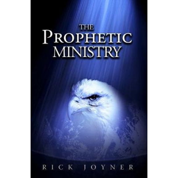 Pre-Owned The Prophetic Ministry (Paperback) 1929371888 9781929371884