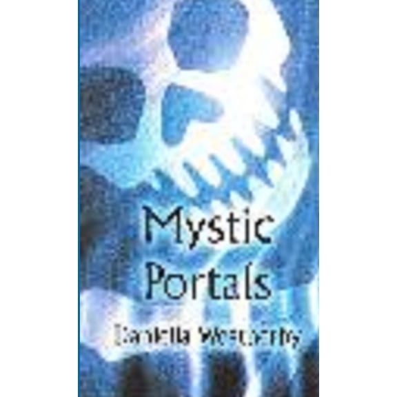 Mystic Portals, (Paperback)