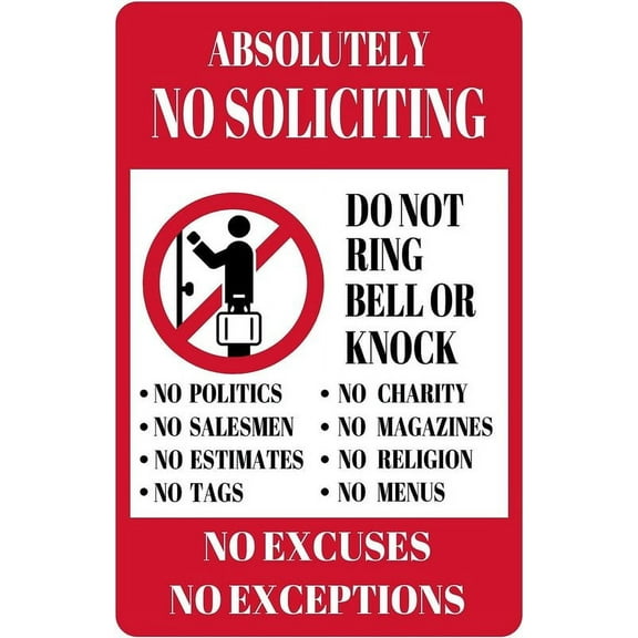 Absolutely No Soliciting - Do Not Ring Bell, No Excuses, No Exceptions Metal Tin Sign for Home, Front Door, Porch, Size: 8 x 12 Inches