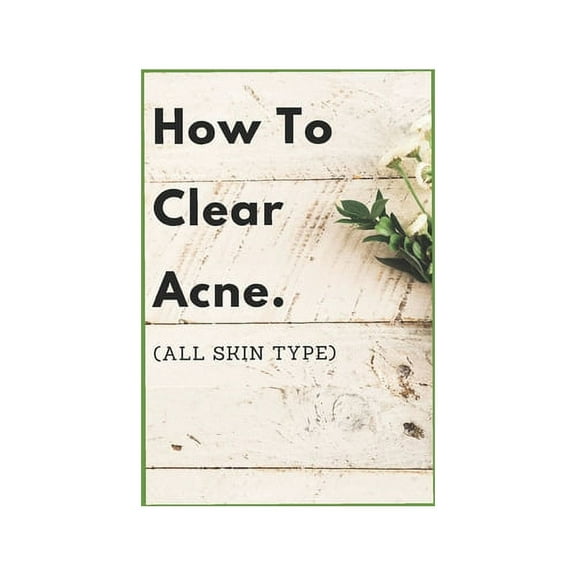 One How to Clear Acne, Book 1, (Paperback)