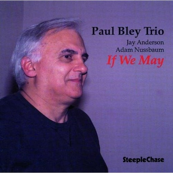 Paul Bley - If We May - Music & Performance - CD