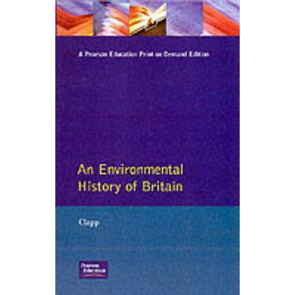 An Environmental History of Britain, (Paperback)