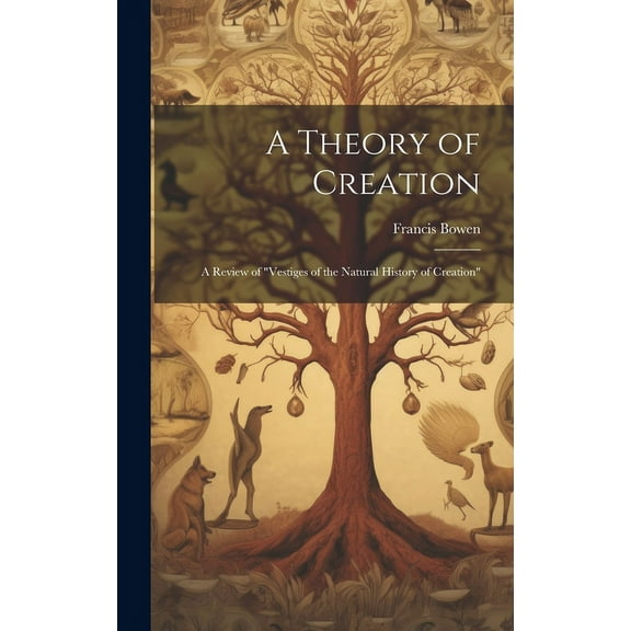 A Theory of Creation (Hardcover)