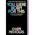 thumbnail image 1 of Pre-Owned You Were Born for This: Astrology for Radical Self-Acceptance (Paperback) 0063043777 9780063043770, 1 of 1