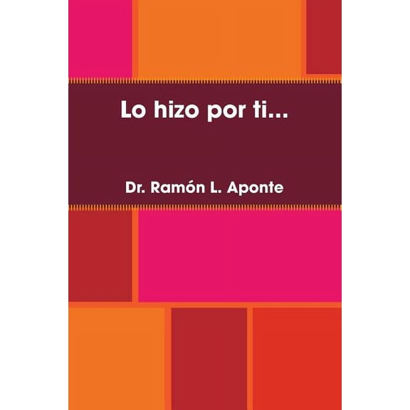 Lo Hizo Por Ti..., (Paperback)