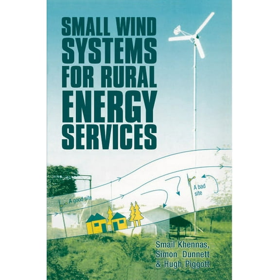 Small Wind Systems for Rural Energy Services (Paperback)