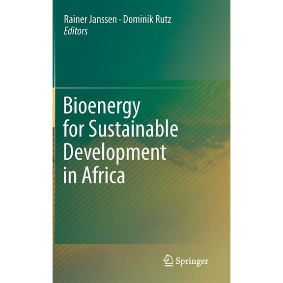 Bioenergy for Sustainable Development in Africa, (Hardcover)