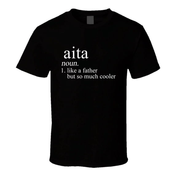 Aita Noun Languages Definition Dad Father Father's Day Gift Cool T Shirt