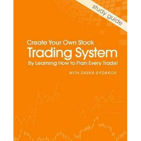 Create your own trading system