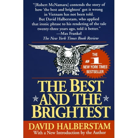 The Best and the Brightest (David Halberstam The Best And The Brightest)