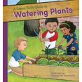 thumbnail image 1 of Pre-Owned Green Kid's Guide to Watering Plants (Library Binding) 1616419482 9781616419486, 1 of 1