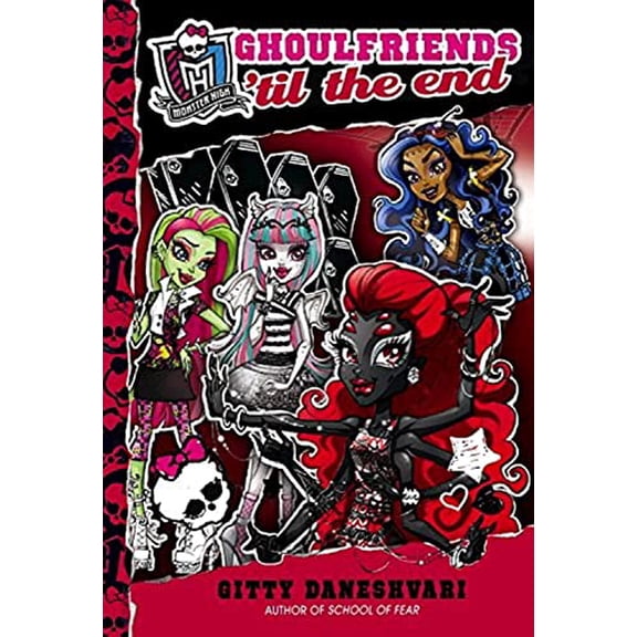 Pre-Owned Monster High: Ghoulfriends 'til the End Paperback