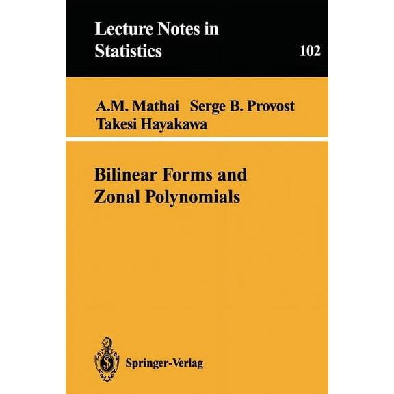 Lecture Notes in Statistics Bilinear Forms and Zonal Polynomials, Book 102, (Paperback)