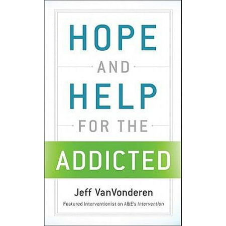Hope and Help for the Addicted