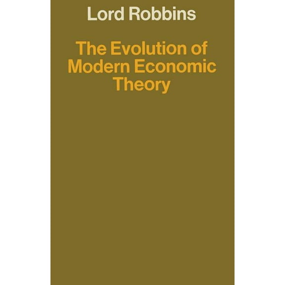 The Evolution of Modern Economic Theory: And Other Papers on the History of Economic Thought, (Paperback)