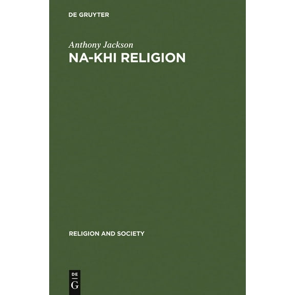 Religion and Society Na-khi Religion, Book 8, (Hardcover)