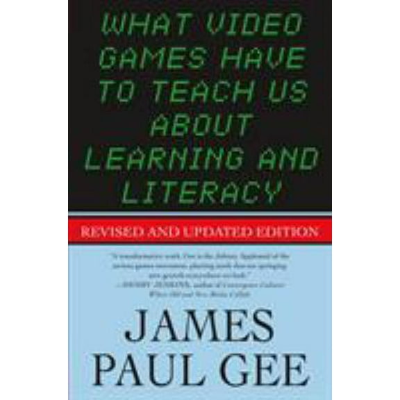 Pre-Owned What Video Games Have to Teach Us About Learning and Literacy. Se (Paperback) 1403984530 9781403984531