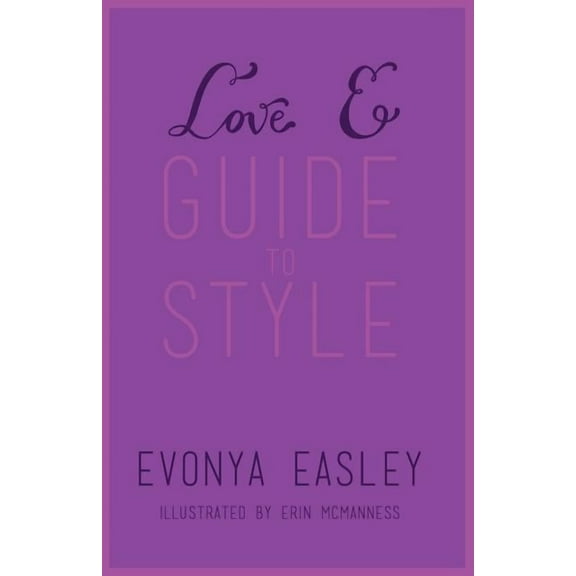 Love E Guide to Style (Paperback)