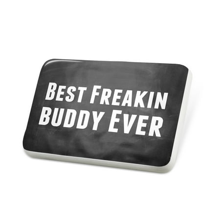 Porcelein Pin Best Freakin Buddy Ever Lapel Badge – (Best Clothes Pins Ever)