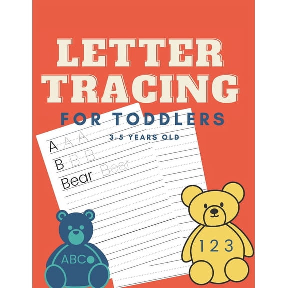 Letter Tracing for Toddlers 3-5 Years Old: Tracing ABCs and Numbers, (Paperback)