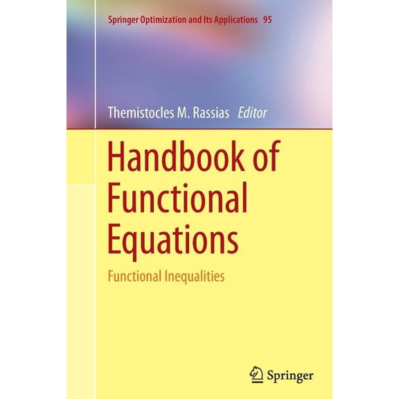 Springer Optimization and Its Applicatio Handbook of Functional Equations: Functional Inequalities, Book 95, (Paperback)