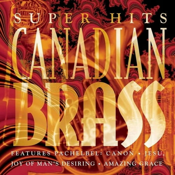 Canadian Brass - Super Hits - Music & Performance - CD