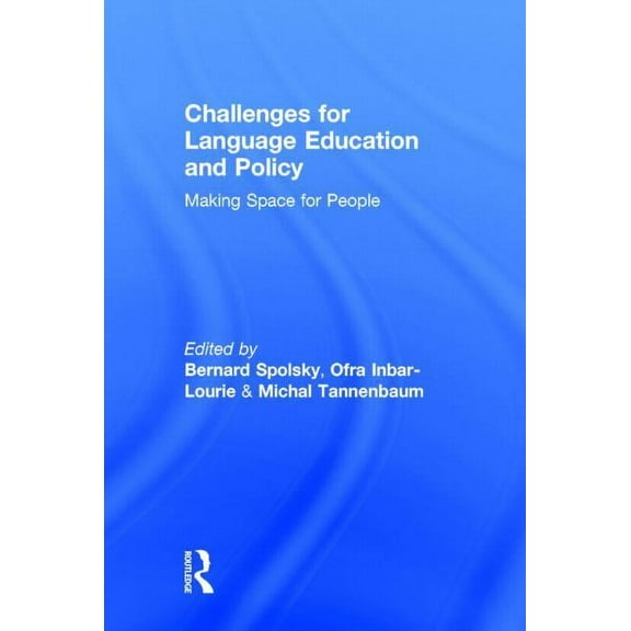 Challenges for Language Education and Policy: Making Space for People, (Hardcover)
