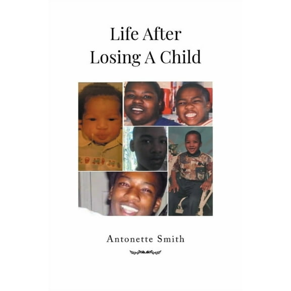 Life After Losing A Child (Paperback)