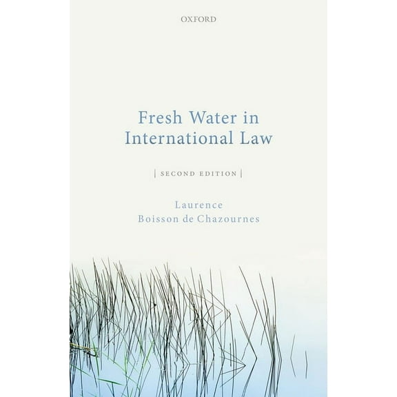 Fresh Water in International Law, (Hardcover)