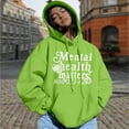 thumbnail image 2 of Bibifish Hoodies For Women Casual Preppy Mental Health Matters Letter Print Hoodies Long Sleeve Fleece Lined Tops With Pocket, 2 of 5