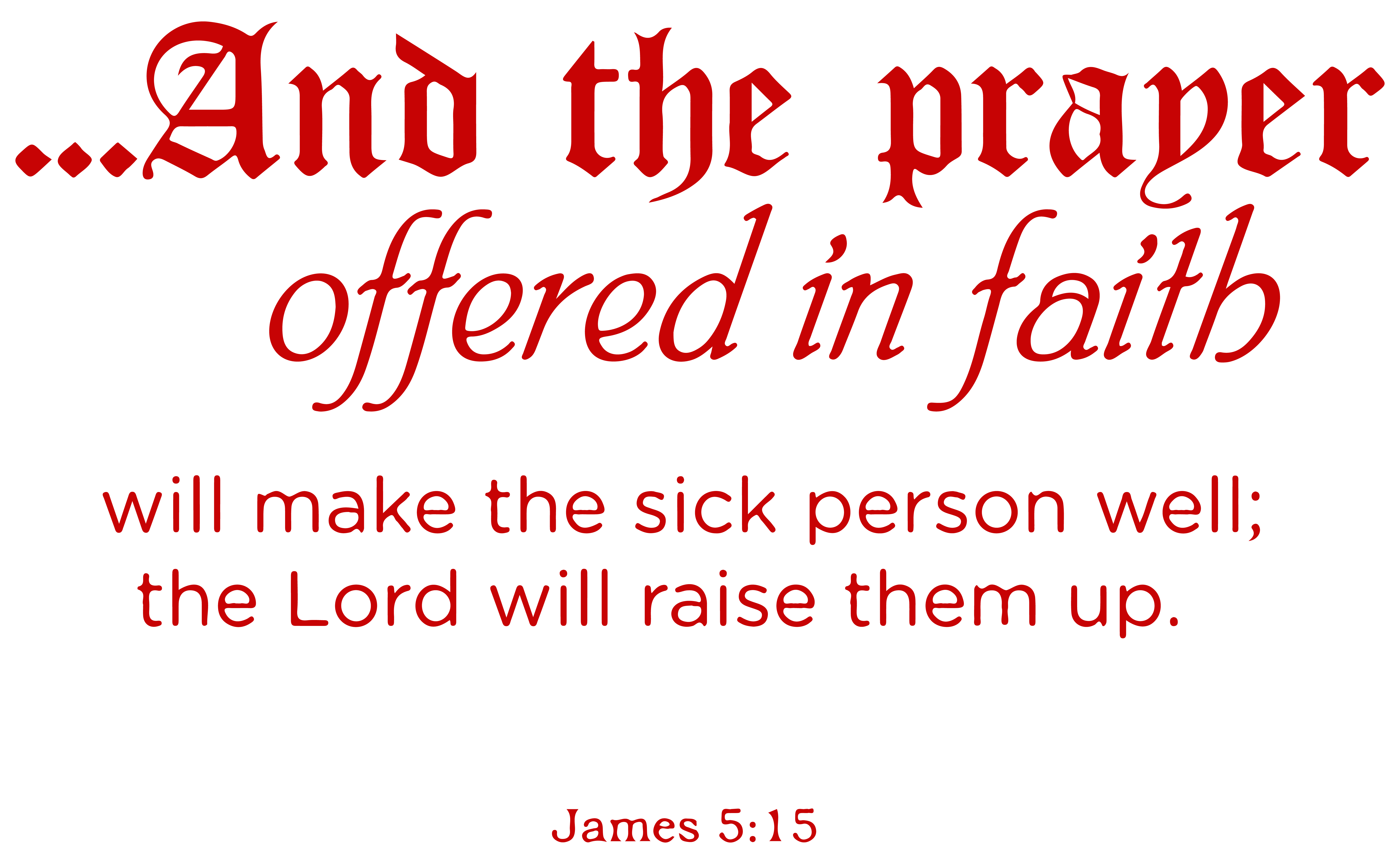 james-5-15-and-the-prayer-offered-in-faith-will-vinyl-decal-sticker