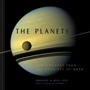 NASA x Chronicle Books: The Planets : Photographs from the Archives of NASA (Planet Picture Book, Books About Space, NASA Book) (Hardcover)