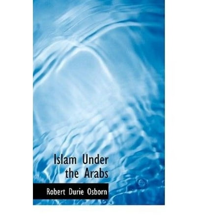 Islam Under the Arabs
