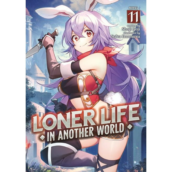 Pre-Owned Loner Life in Another World (Light Novel Loner Life in Another World (Light Novel) Vol. 11, (Paperback)