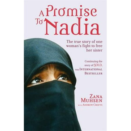 A Promise to Nadia : A True Story of a British Slave in the